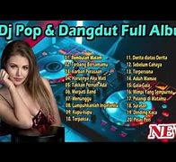 Dj Dangdut Terbaru 2022 Full Bass Tanpa Iklan